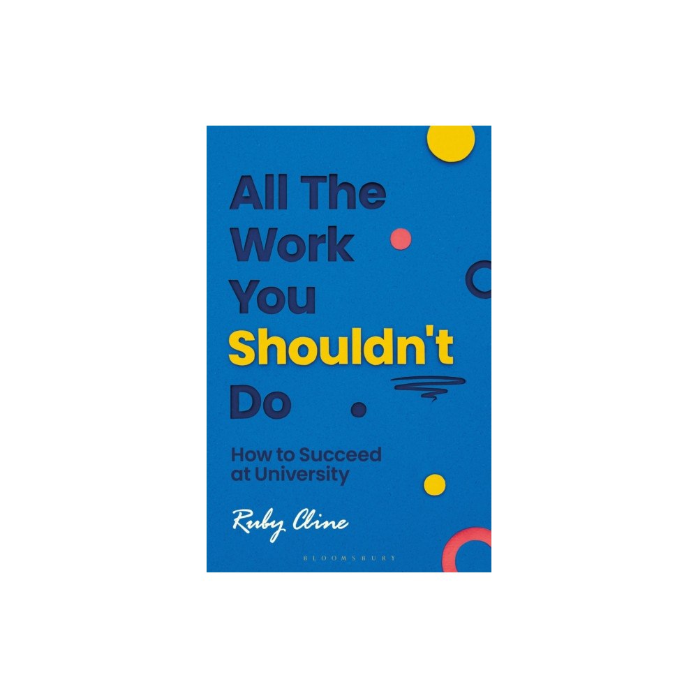 Bloomsbury Publishing PLC All The Work You Shouldn't Do (häftad, eng)