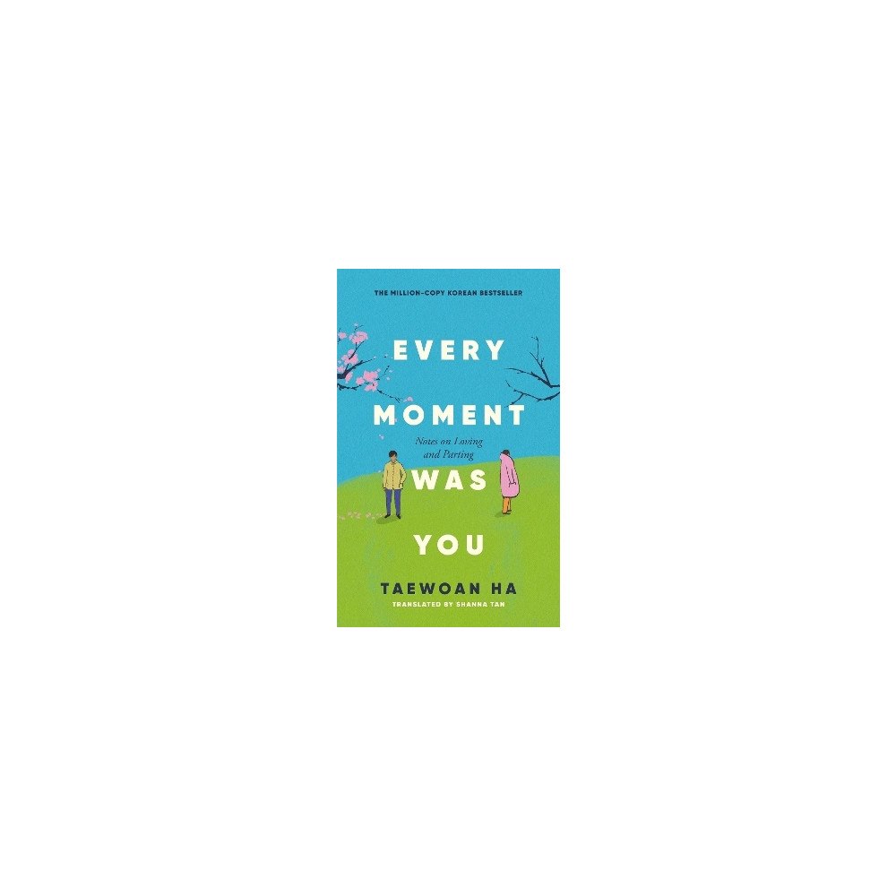 Ha Tae-Wan Every Moment Was You (häftad, eng)