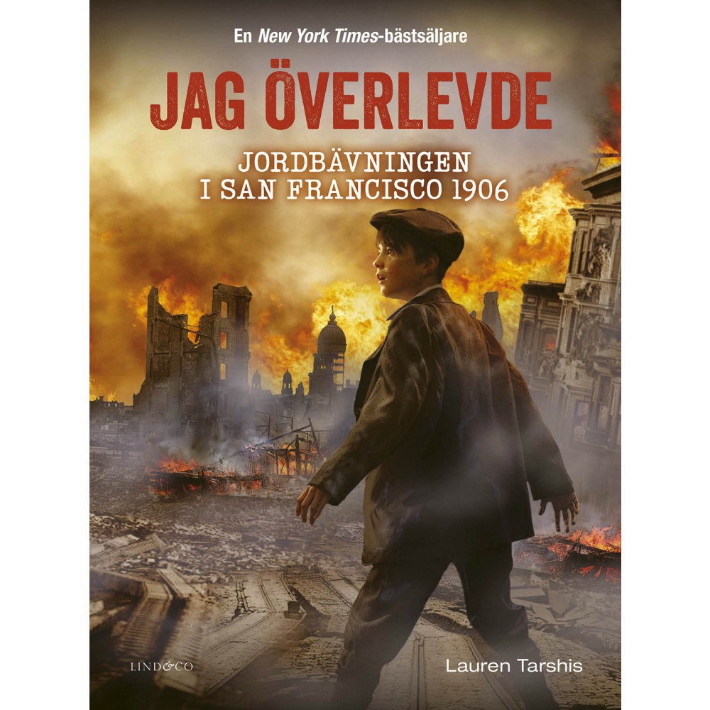 Lauren Tarshis Jag överlevde jordbävningen i San Francisco 1906 (inbunden)