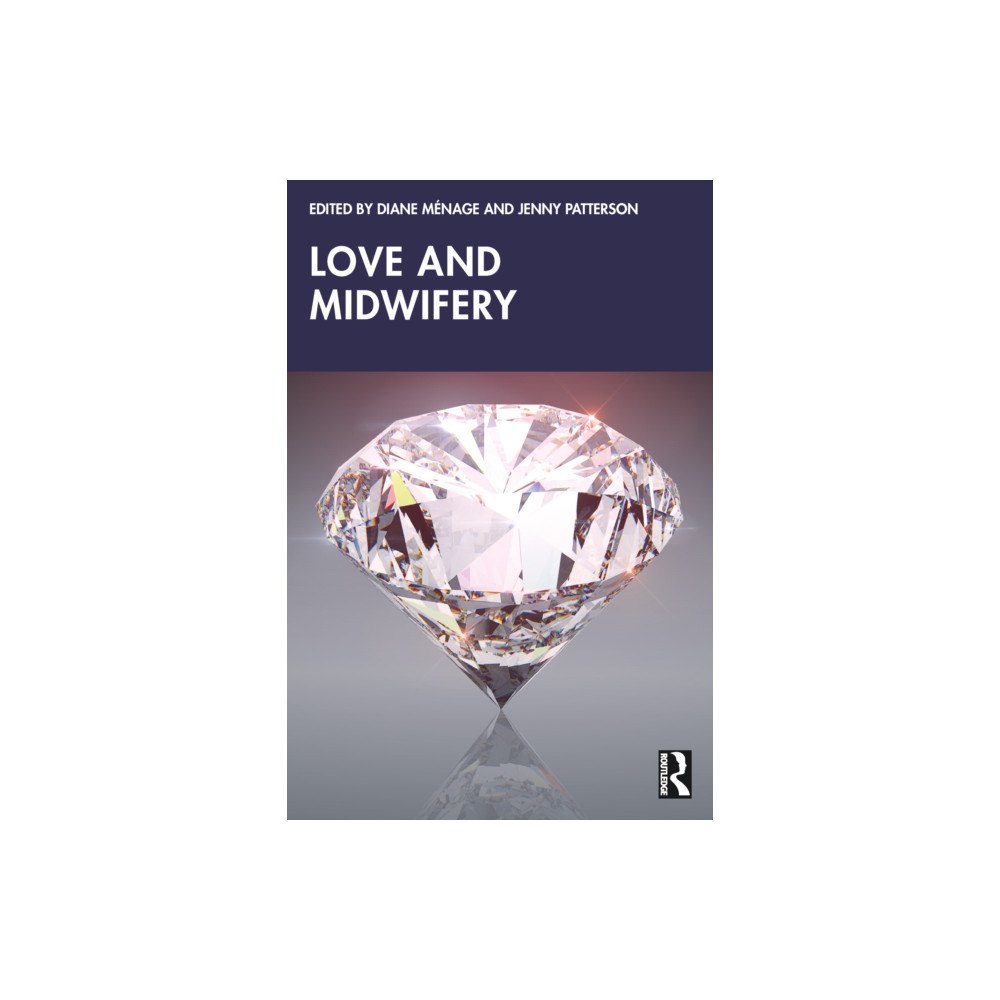 Taylor & francis ltd Love and Midwifery (häftad, eng)