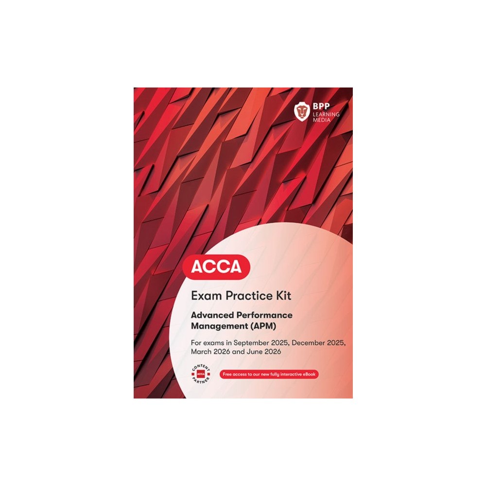 BPP Learning Media ACCA Advanced Performance Management (häftad, eng)