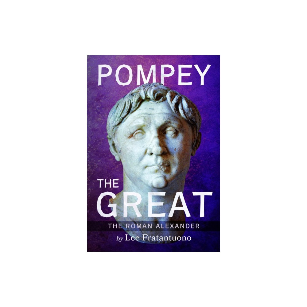 Pen & Sword Books Ltd Pompey the Great (inbunden, eng)