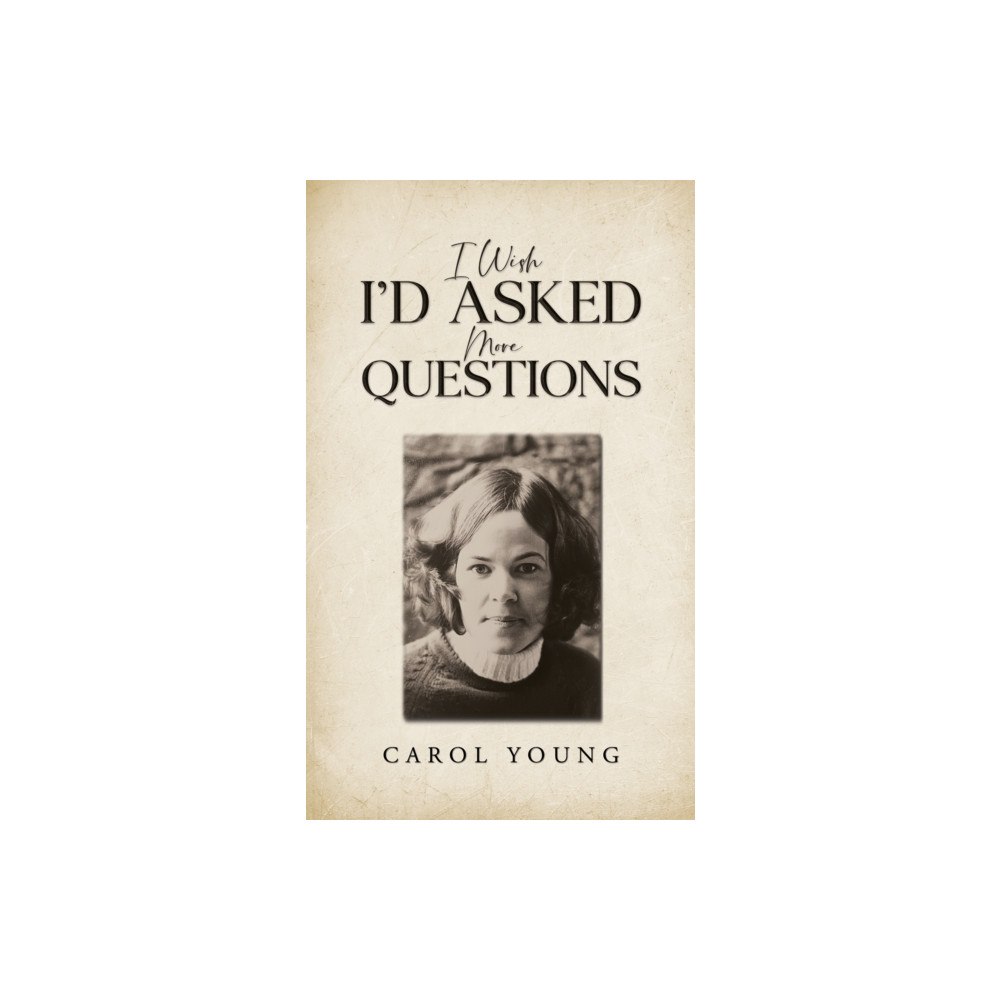 Austin Macauley Publishers I Wish I'd Asked More Questions (häftad, eng)