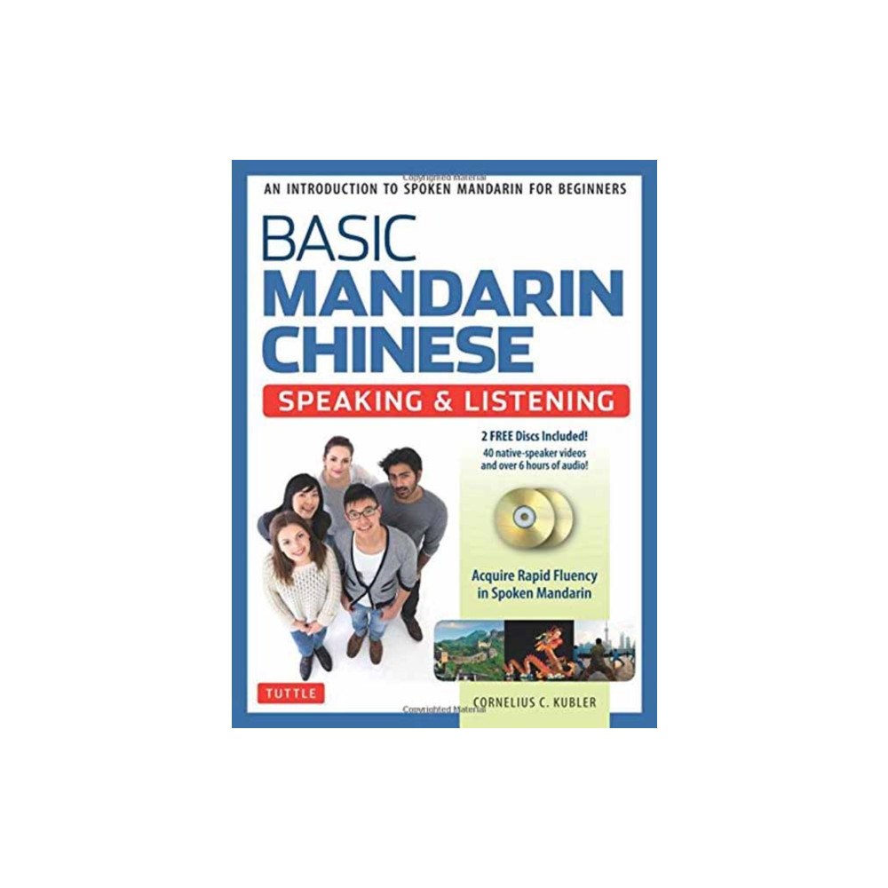 Tuttle Publishing Basic Mandarin Chinese - Speaking & Listening Textbook (häftad, eng)
