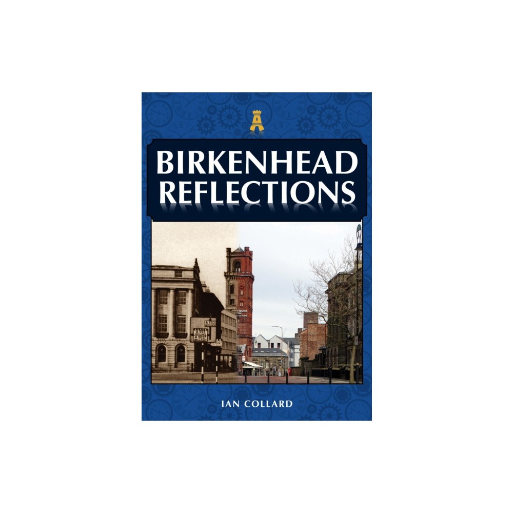 Amberley Publishing Birkenhead Reflections (häftad, eng)