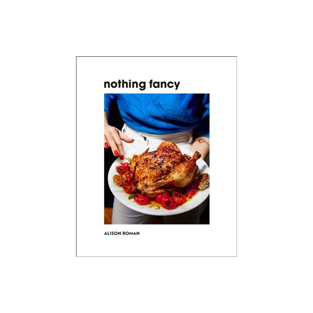Random House Inc Nothing Fancy (inbunden, eng)
