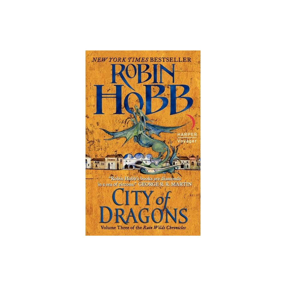 Robin Hobb City of Dragons: Volume Three of the Rain Wilds Chronicles (pocket, eng)
