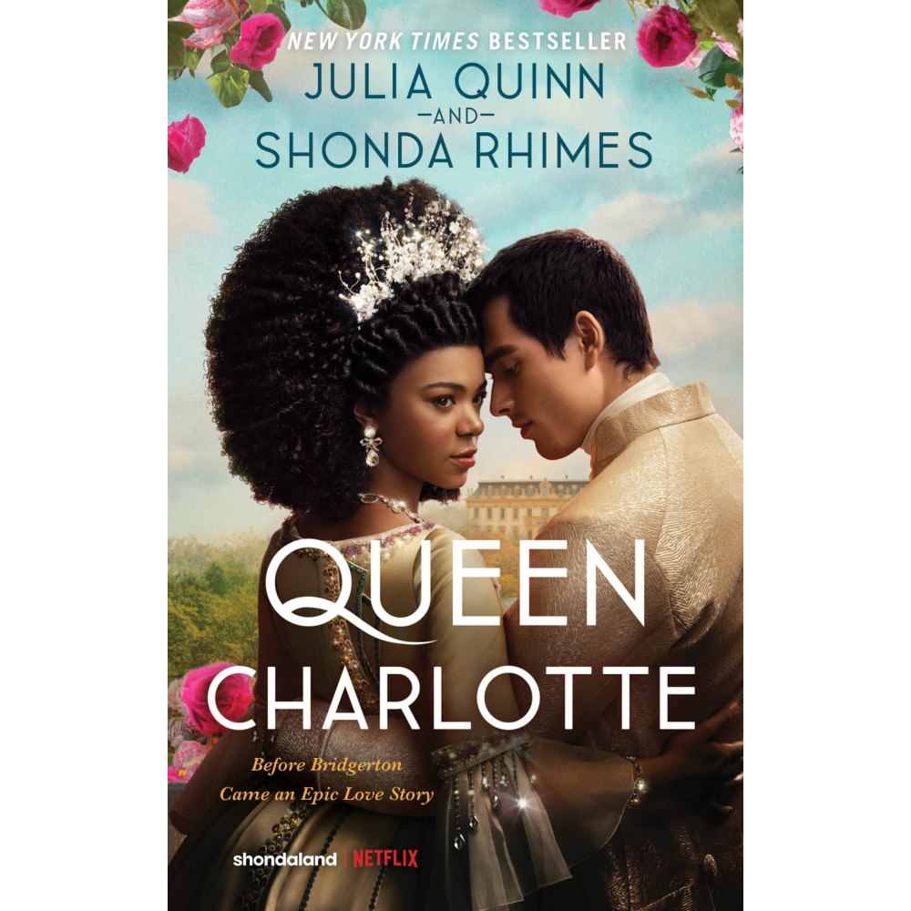 Julia Quinn Queen Charlotte: Before the Bridgertons came the love story that changed the ton... (pocket, eng)