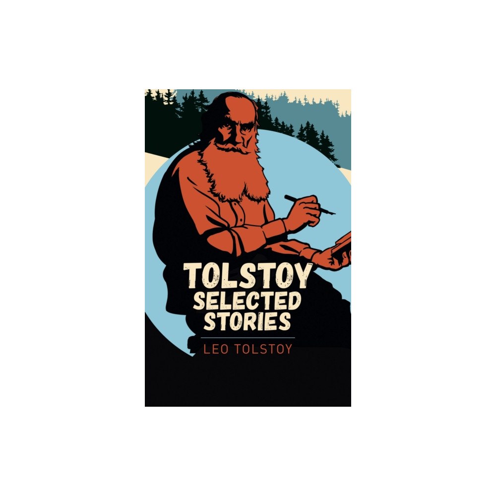 Arcturus publishing ltd Tolstoy Selected Stories (häftad, eng)