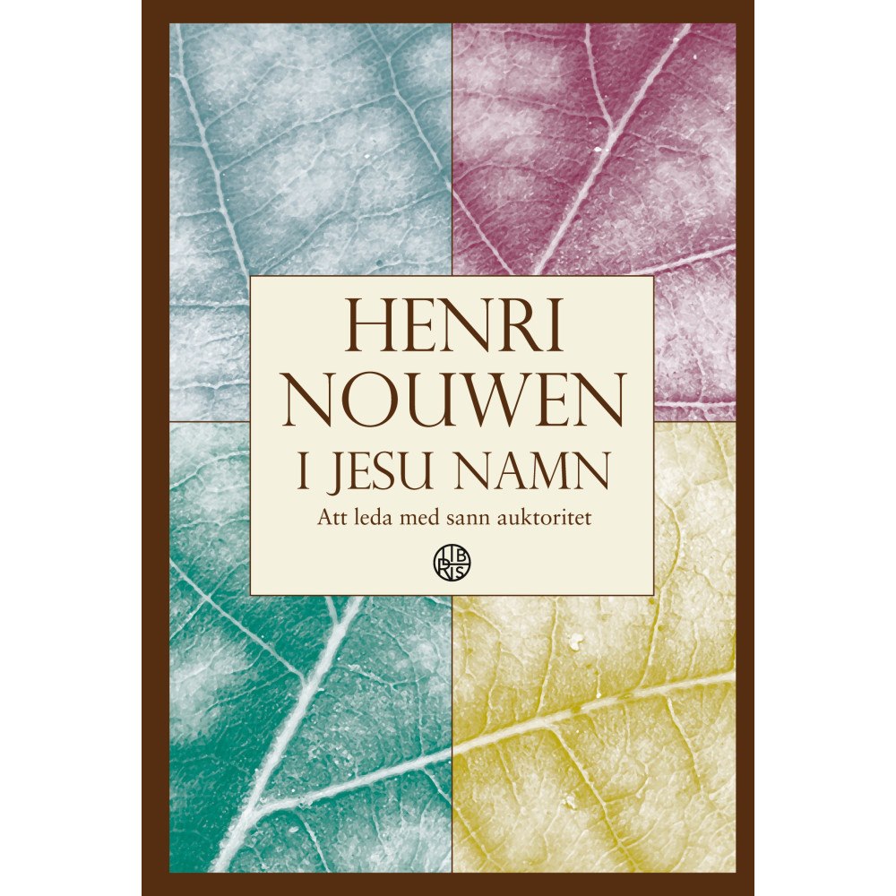 Henri Nouwen I Jesu namn (häftad)