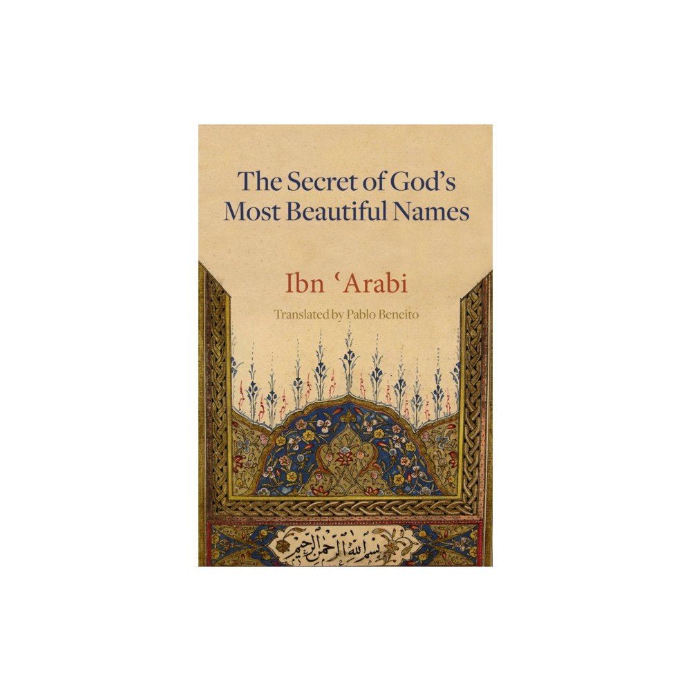Anqa Publishing The Secret of God's Most Beautiful Names (inbunden, ara)