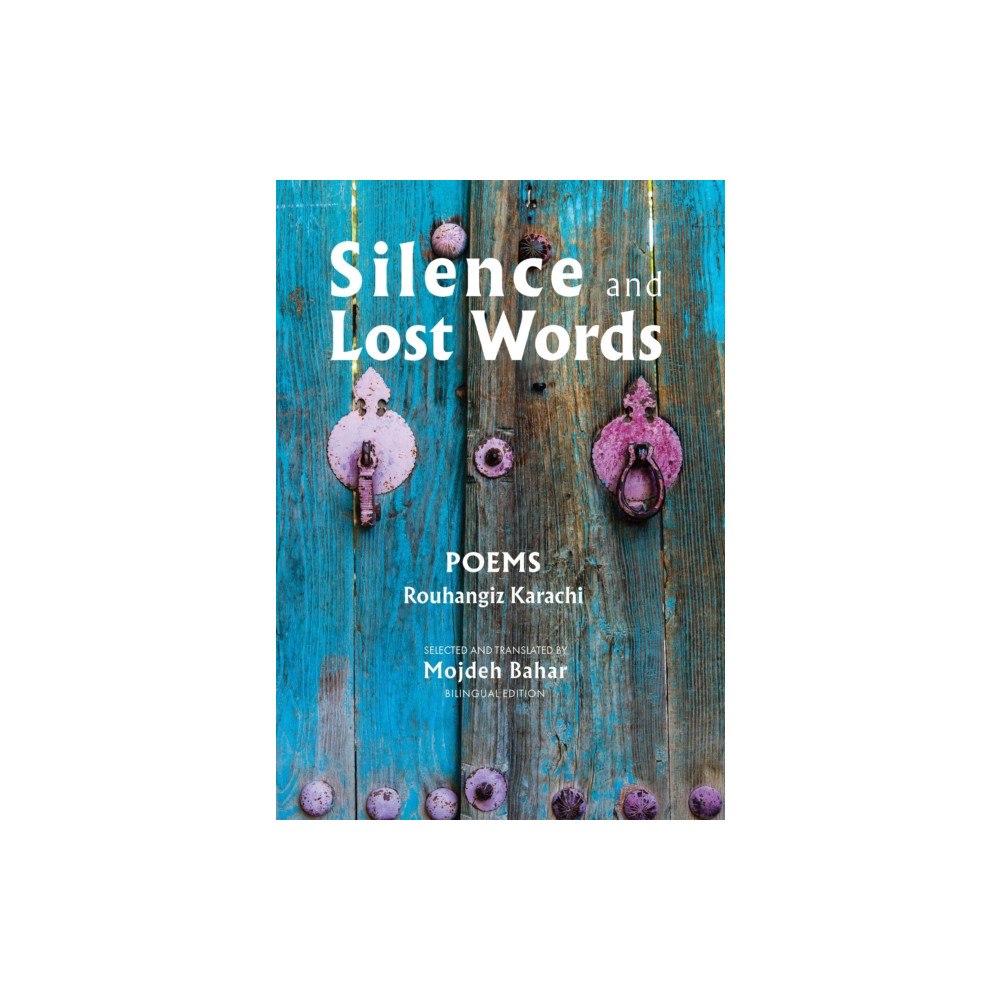 Mage Publishers Silence and Lost Words: Poems (inbunden, eng)