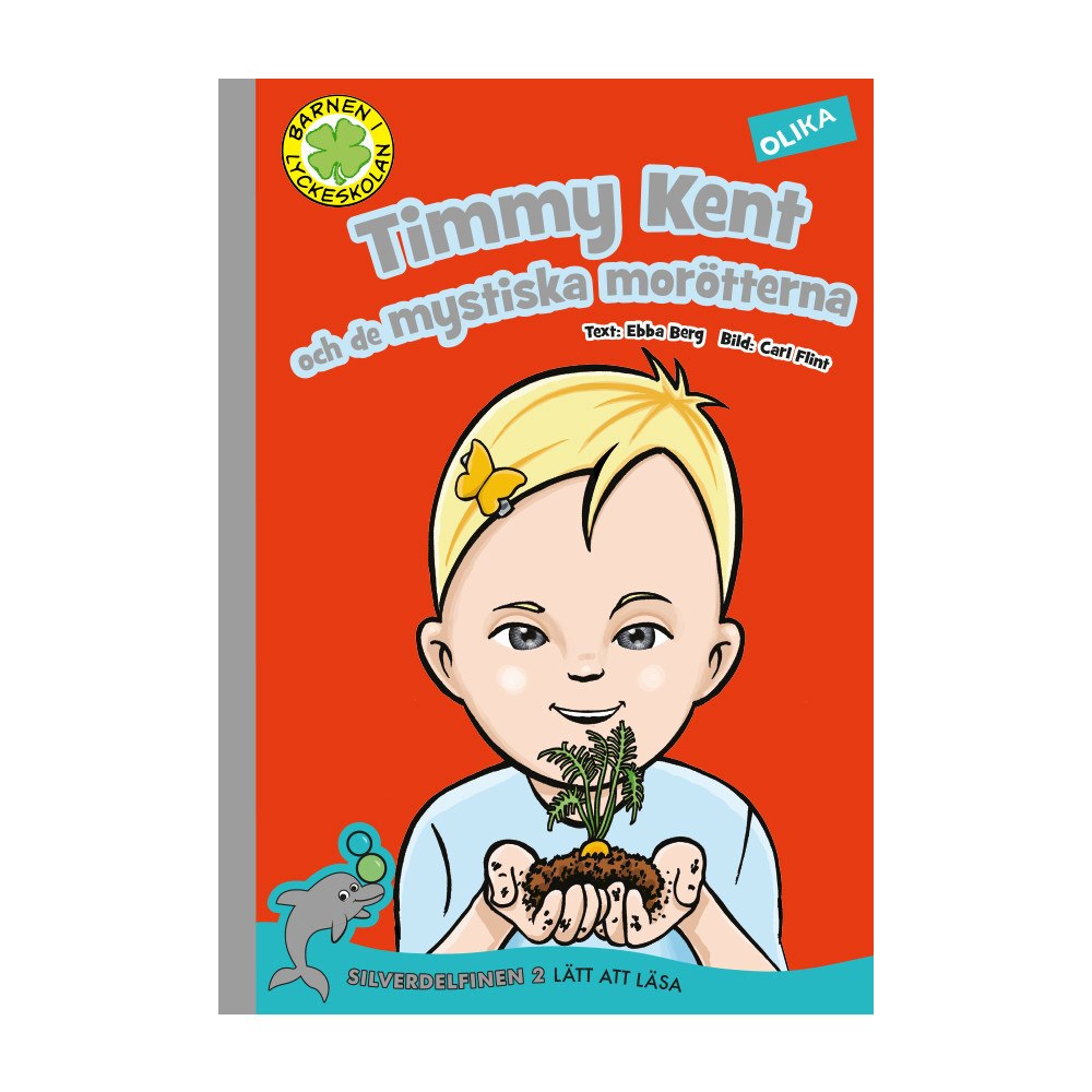 Ebba Berg Timmy Kent och de mystiska morötterna (inbunden)