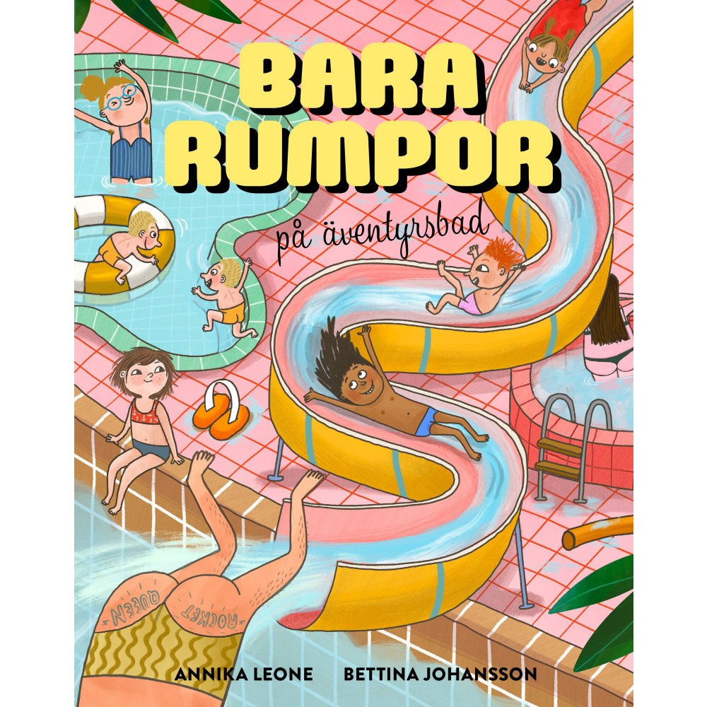 Annika Leone Bara rumpor på äventyrsbad (inbunden)