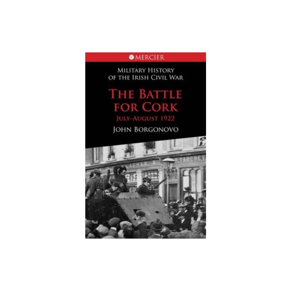 The Mercier Press The Battle for Cork (häftad, eng)