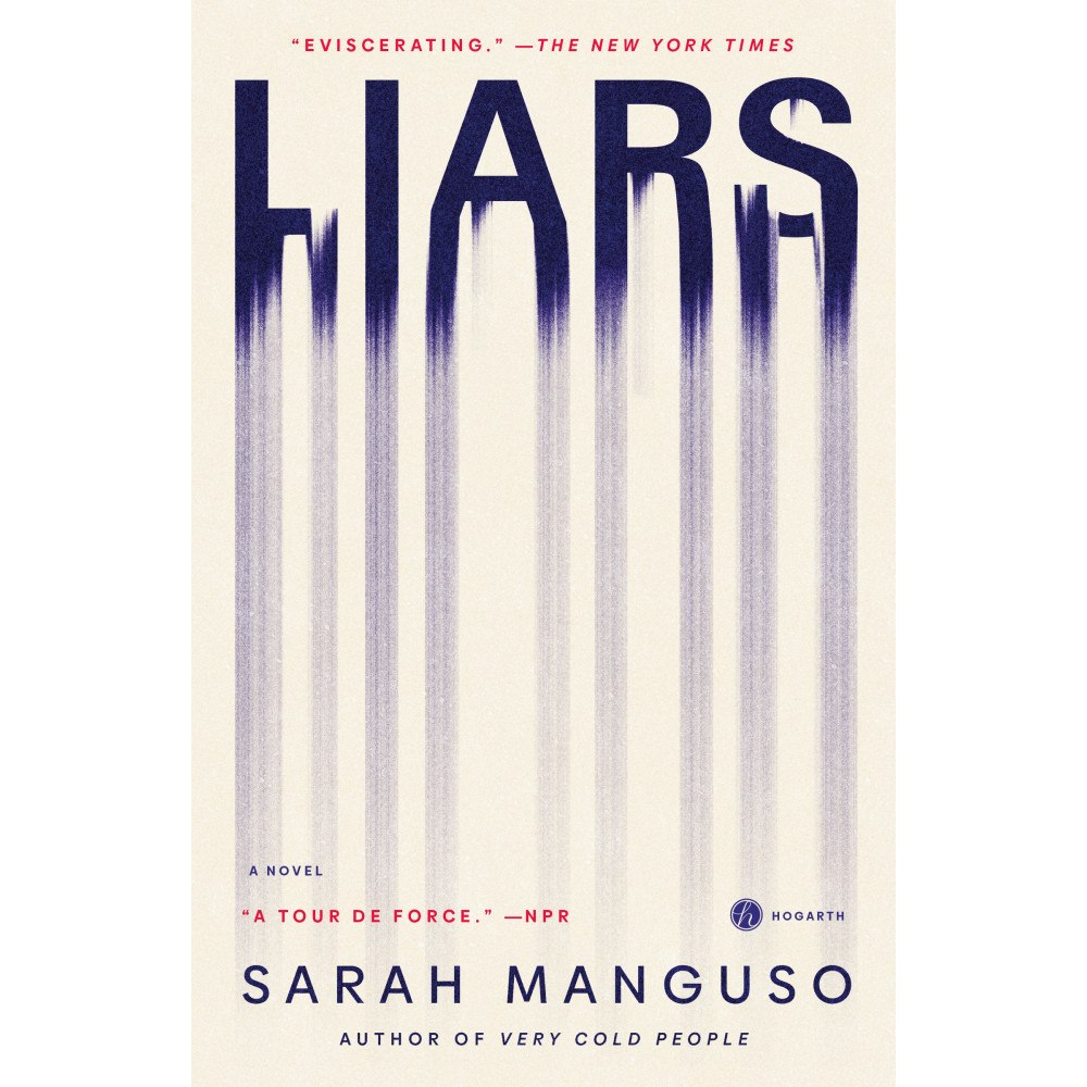 Sarah Manguso Liars: A Novel (häftad, eng)
