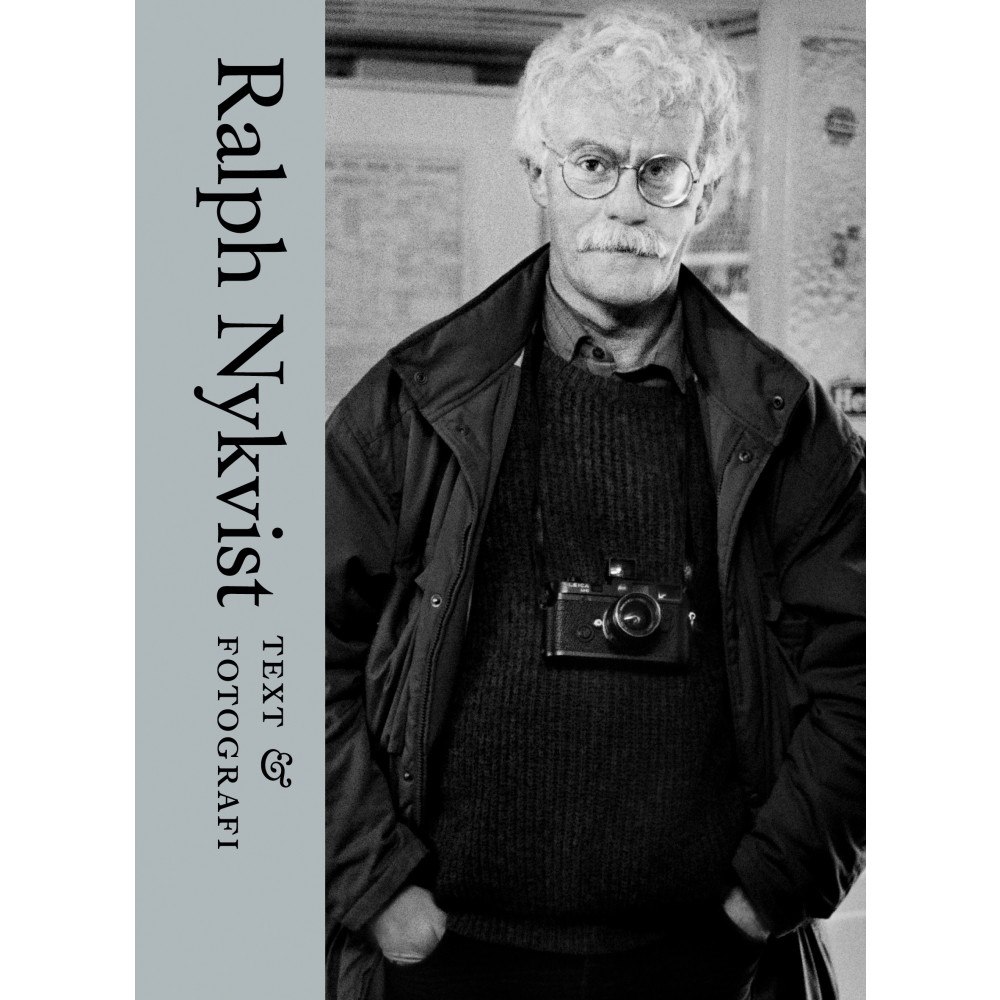 Ralph Nykvist Ralph Nykvist : text & fotografi (bok, halvklotband)