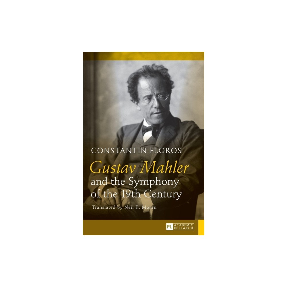 Peter lang ag Gustav Mahler and the Symphony of the 19th Century (inbunden, eng)