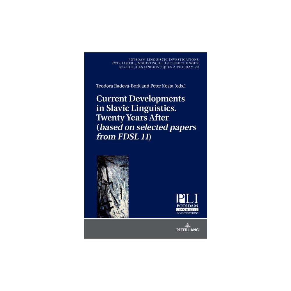 Peter lang ag Current Developments in Slavic Linguistics. Twenty Years After (based on selected papers from FDSL 11) (inbunden, eng)