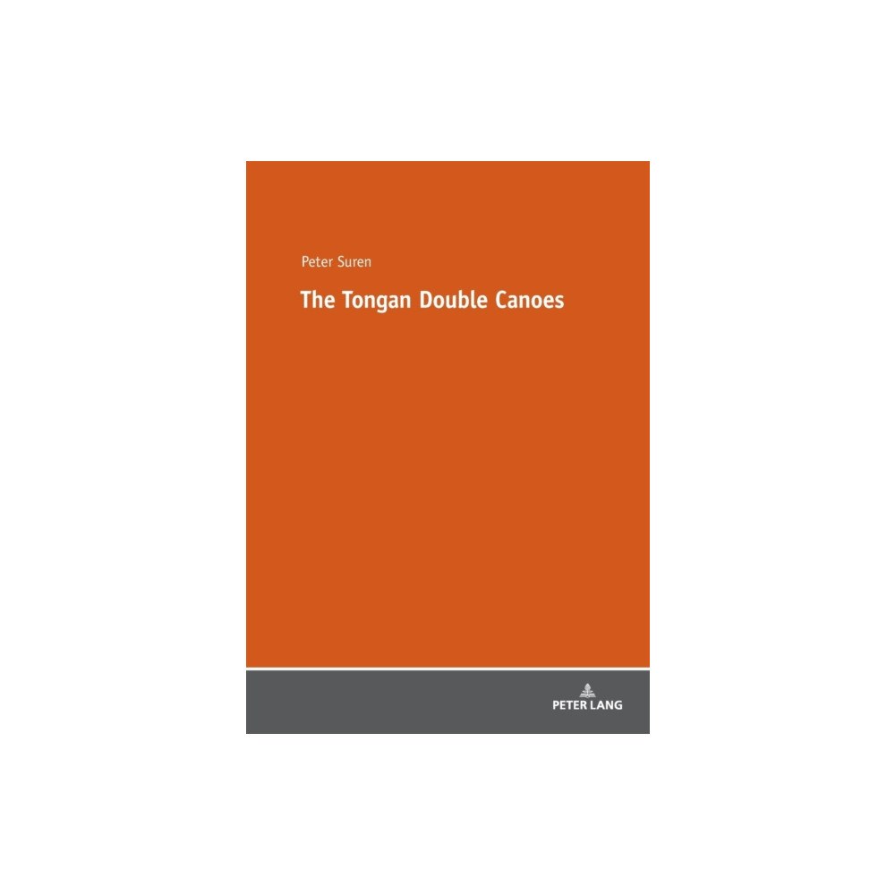 Peter lang ag The Tongan Double Canoes (häftad, eng)
