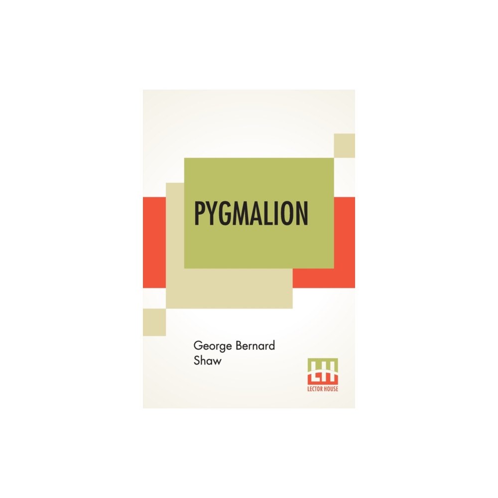 Lector House Pygmalion (häftad, eng)