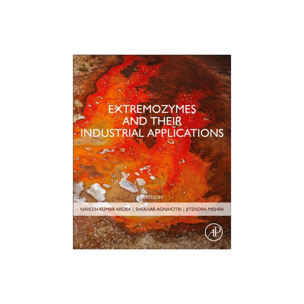 Elsevier Science & Technology Extremozymes and their Industrial Applications (häftad, eng)
