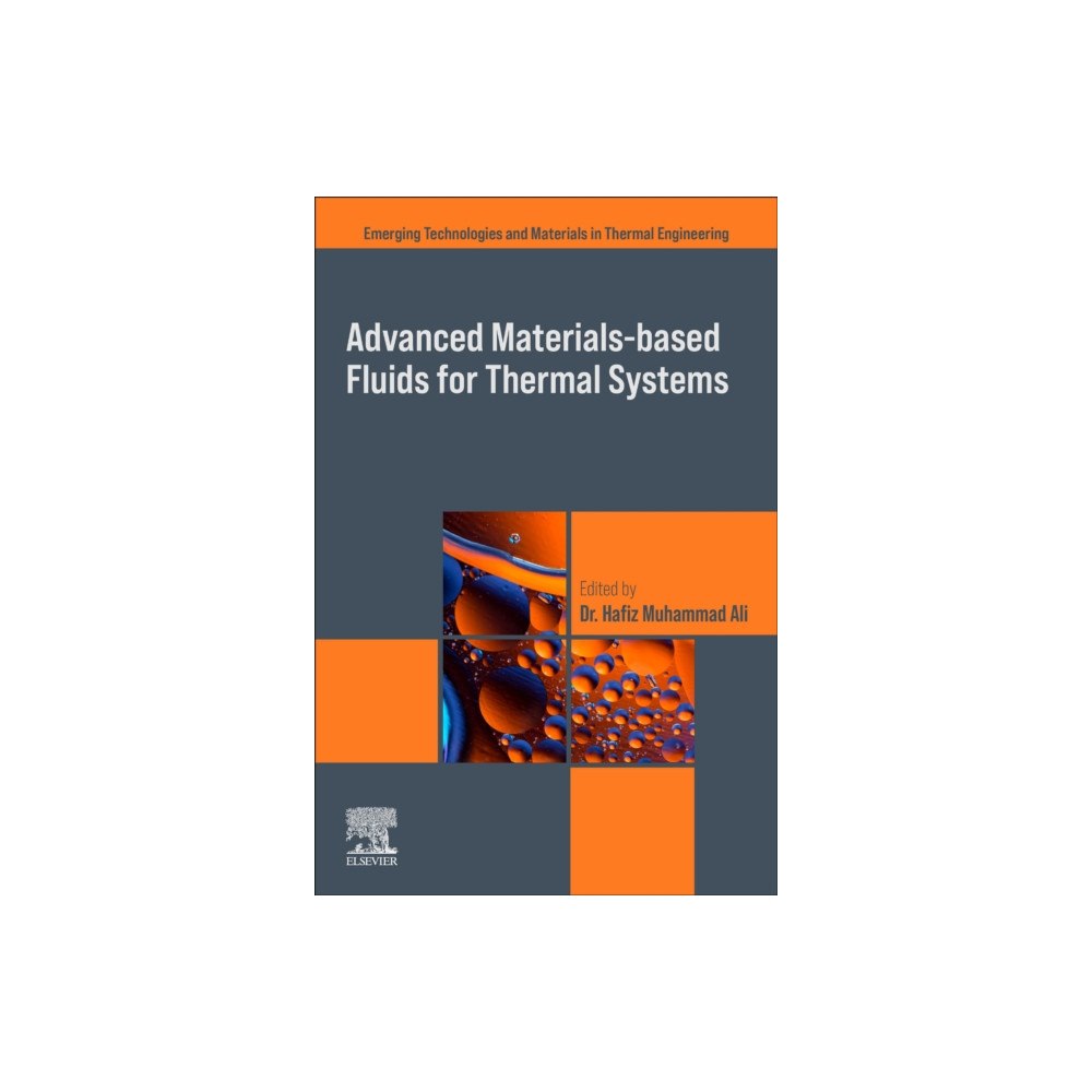 Elsevier - Health Sciences Division Advanced Materials-Based Fluids for Thermal Systems (häftad, eng)