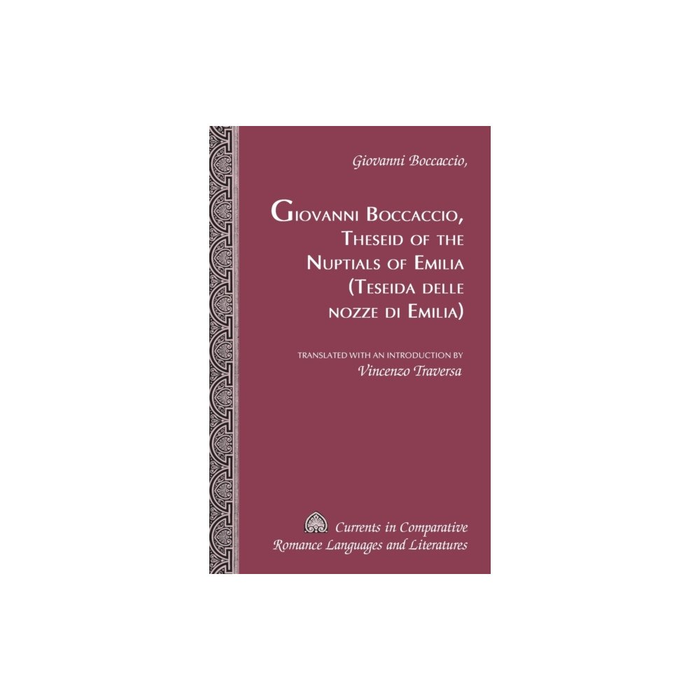Peter Lang Publishing Inc Theseid of the Nuptials of Emilia Teseida Delle Nozze Di Emilia (inbunden, eng)