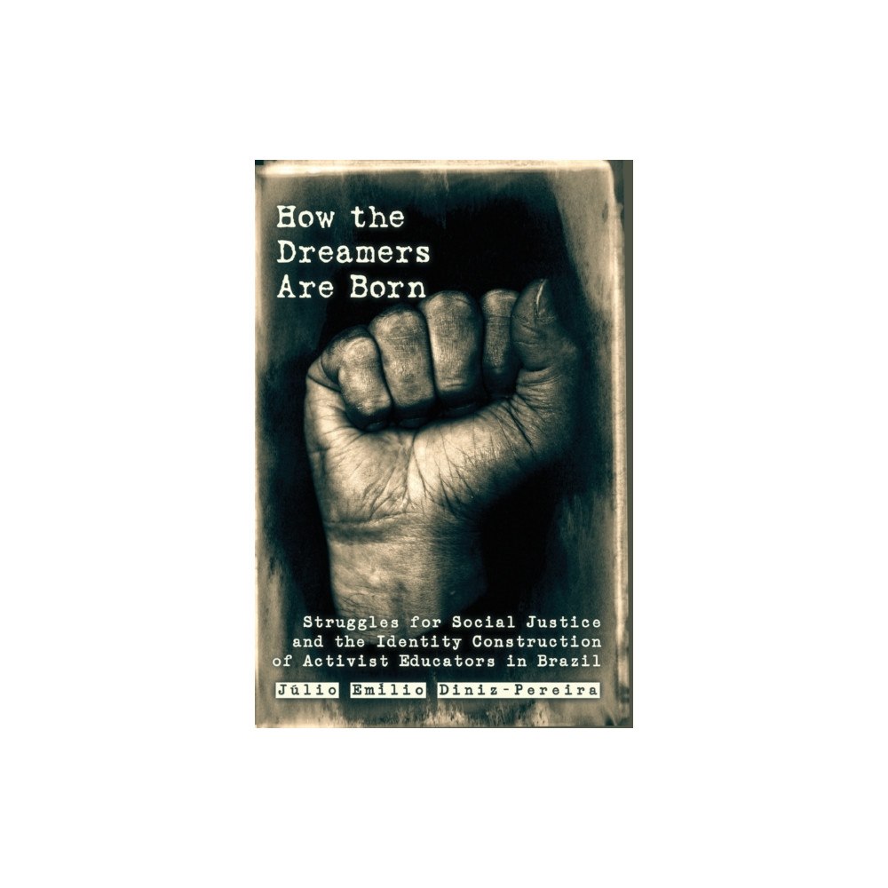 Peter Lang Publishing Inc How the Dreamers Are Born (häftad, eng)