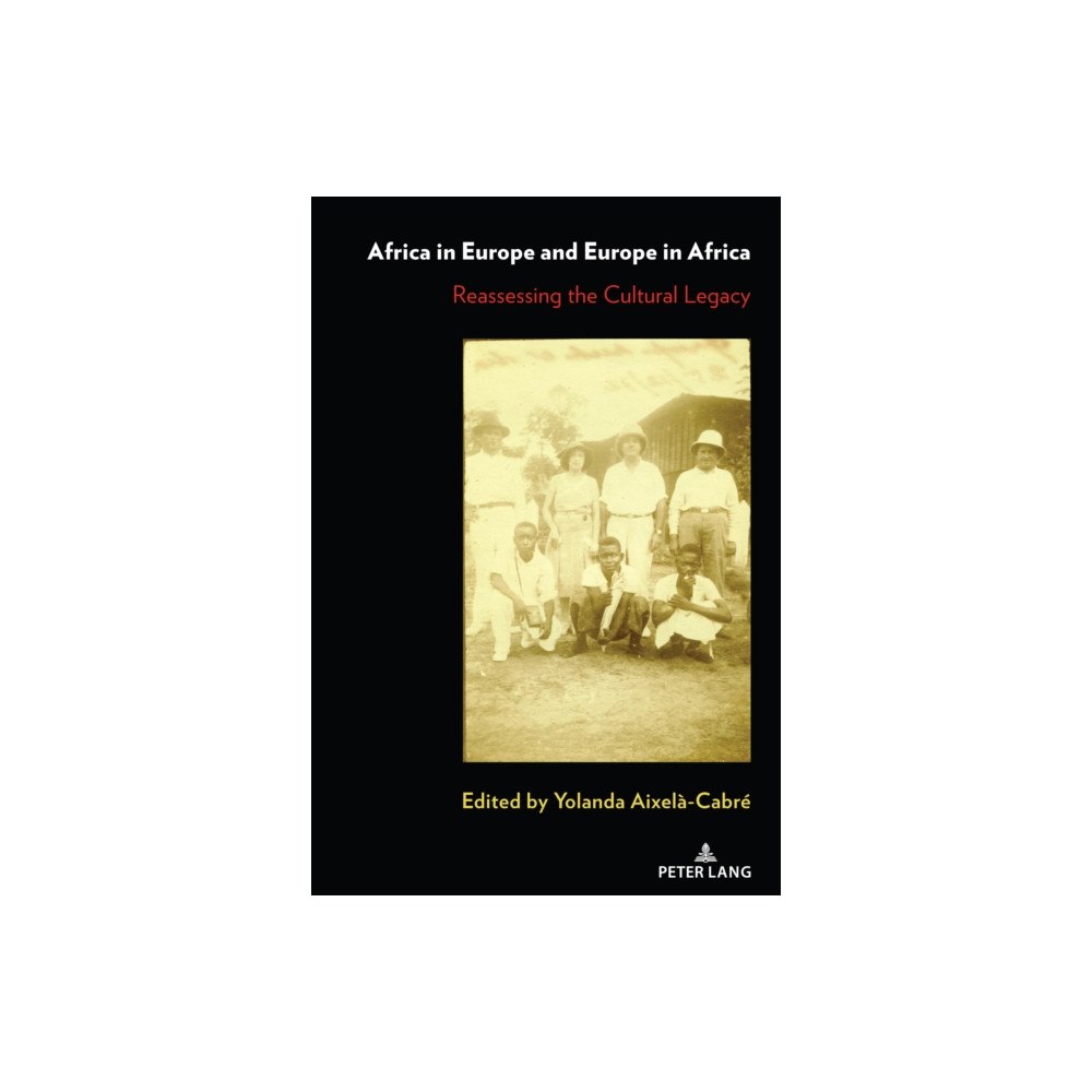 Peter Lang Publishing Inc Africa in Europe and Europe in Africa (inbunden, eng)