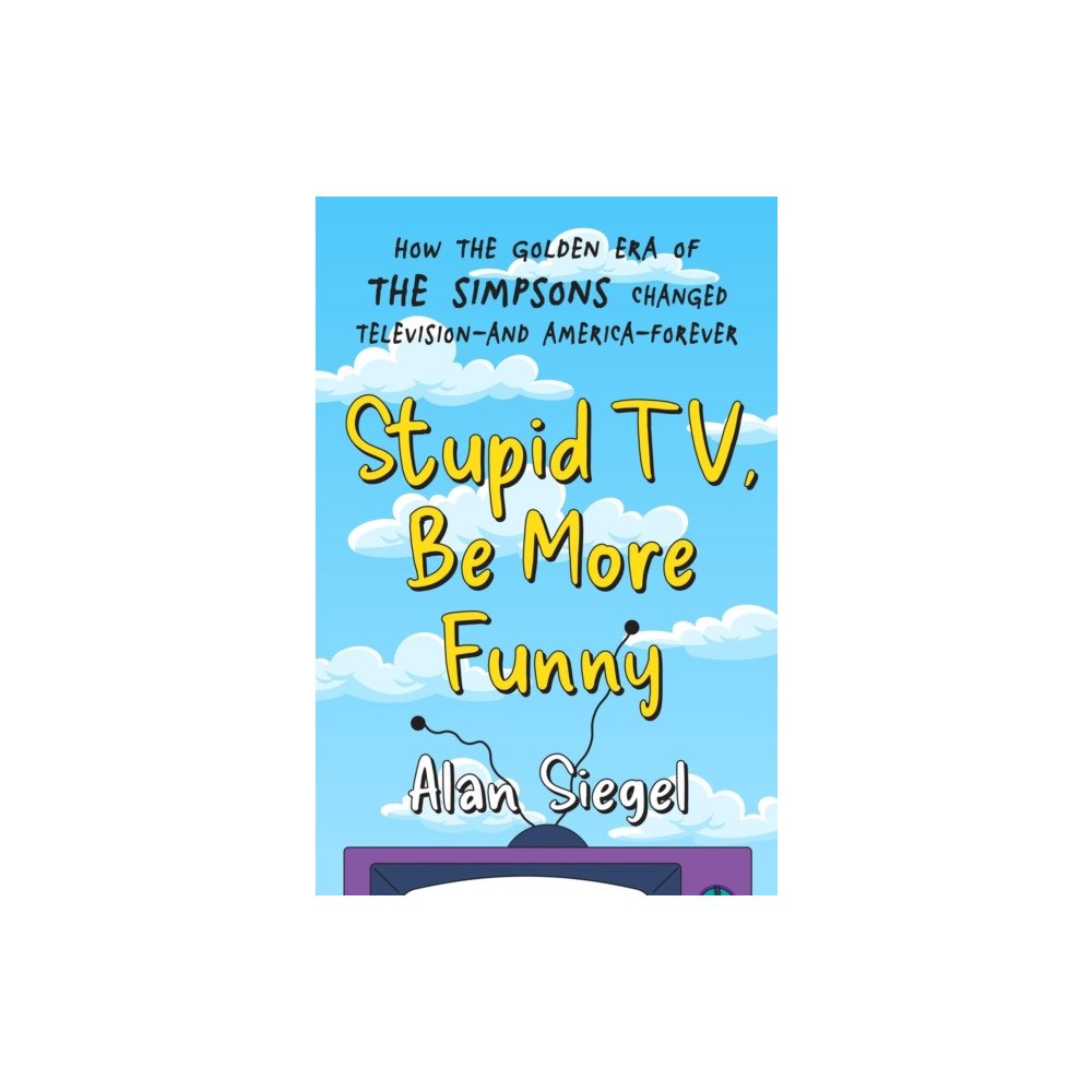 Grand Central Publishing Stupid TV, Be More Funny (inbunden, eng)