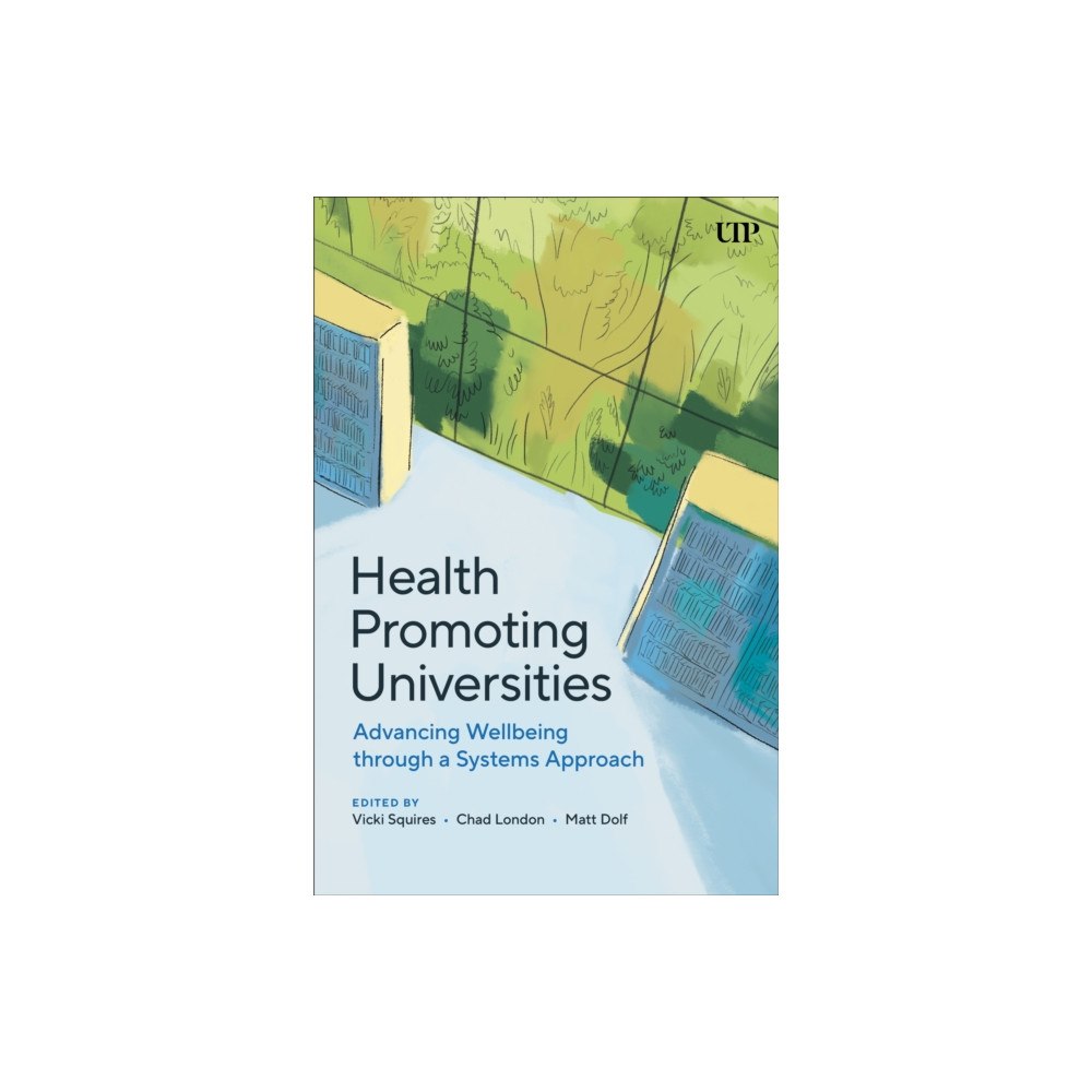 University of Toronto Press Health Promoting Universities (häftad, eng)