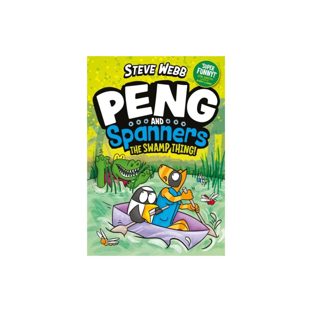 Faber & Faber Peng and Spanners: The Swamp Thing! (häftad, eng)
