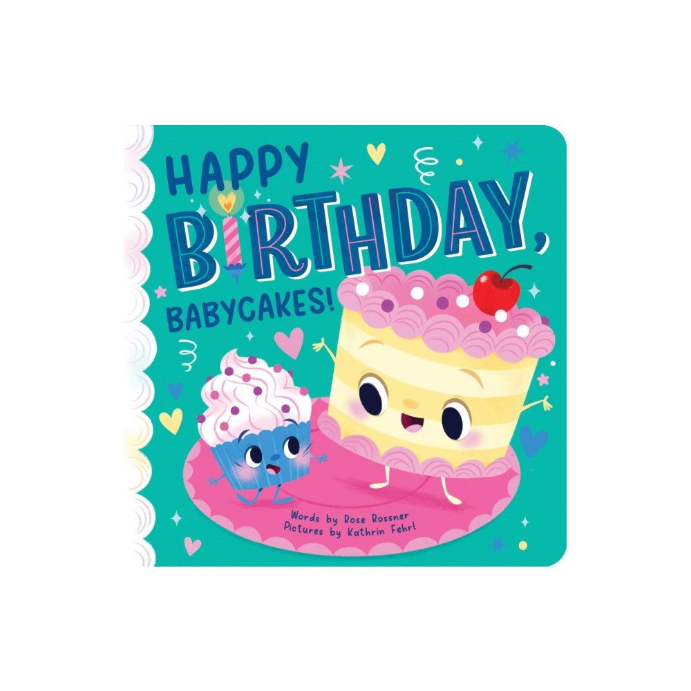 Sourcebooks, Inc Happy Birthday, Babycakes! (bok, board book, eng)