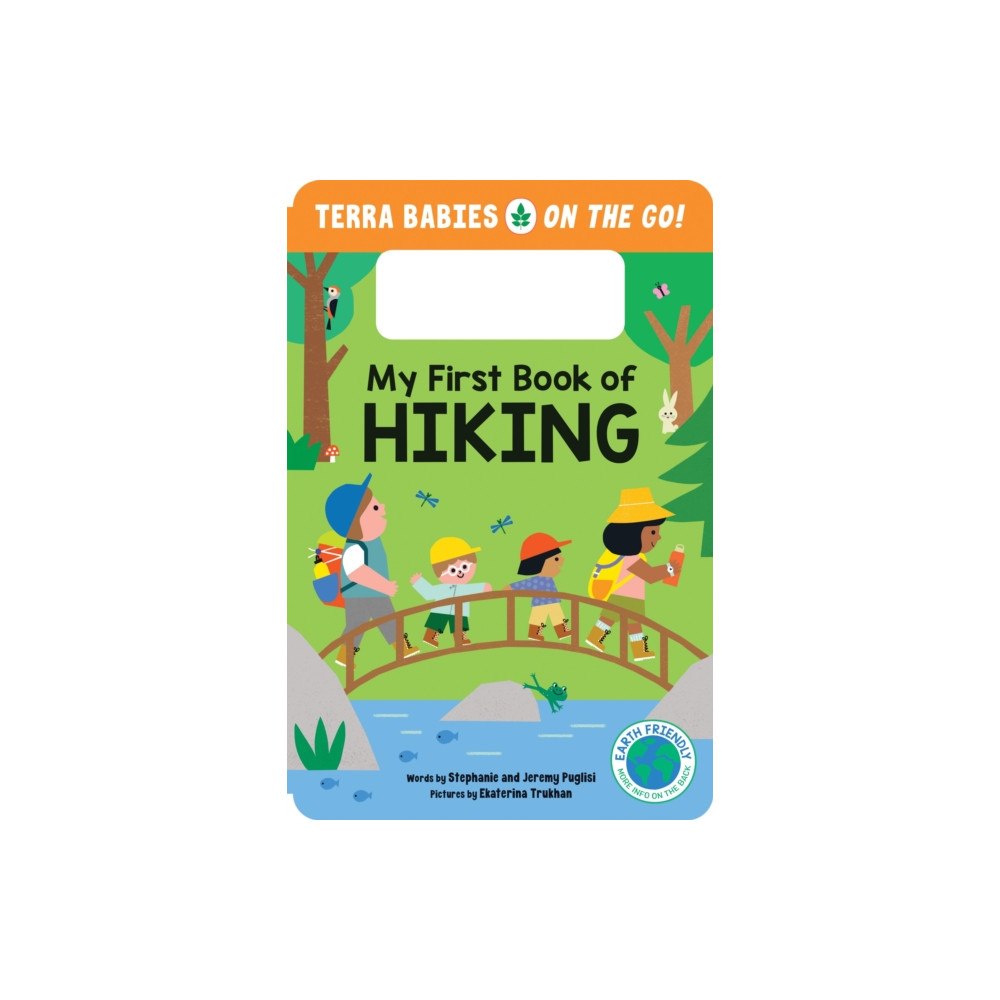 Sourcebooks, Inc My First Book of Hiking (bok, board book, eng)