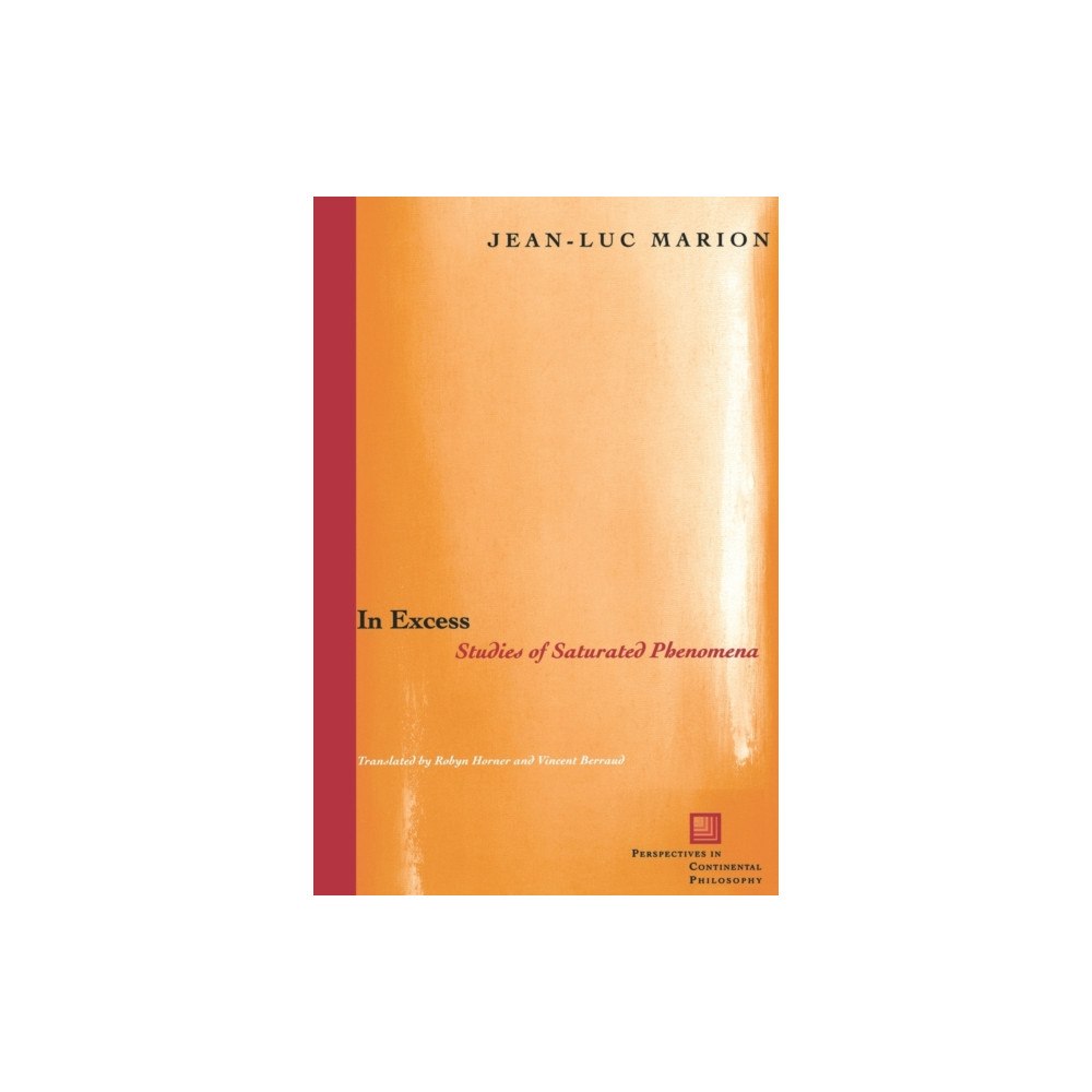Fordham university press In Excess (häftad, eng)