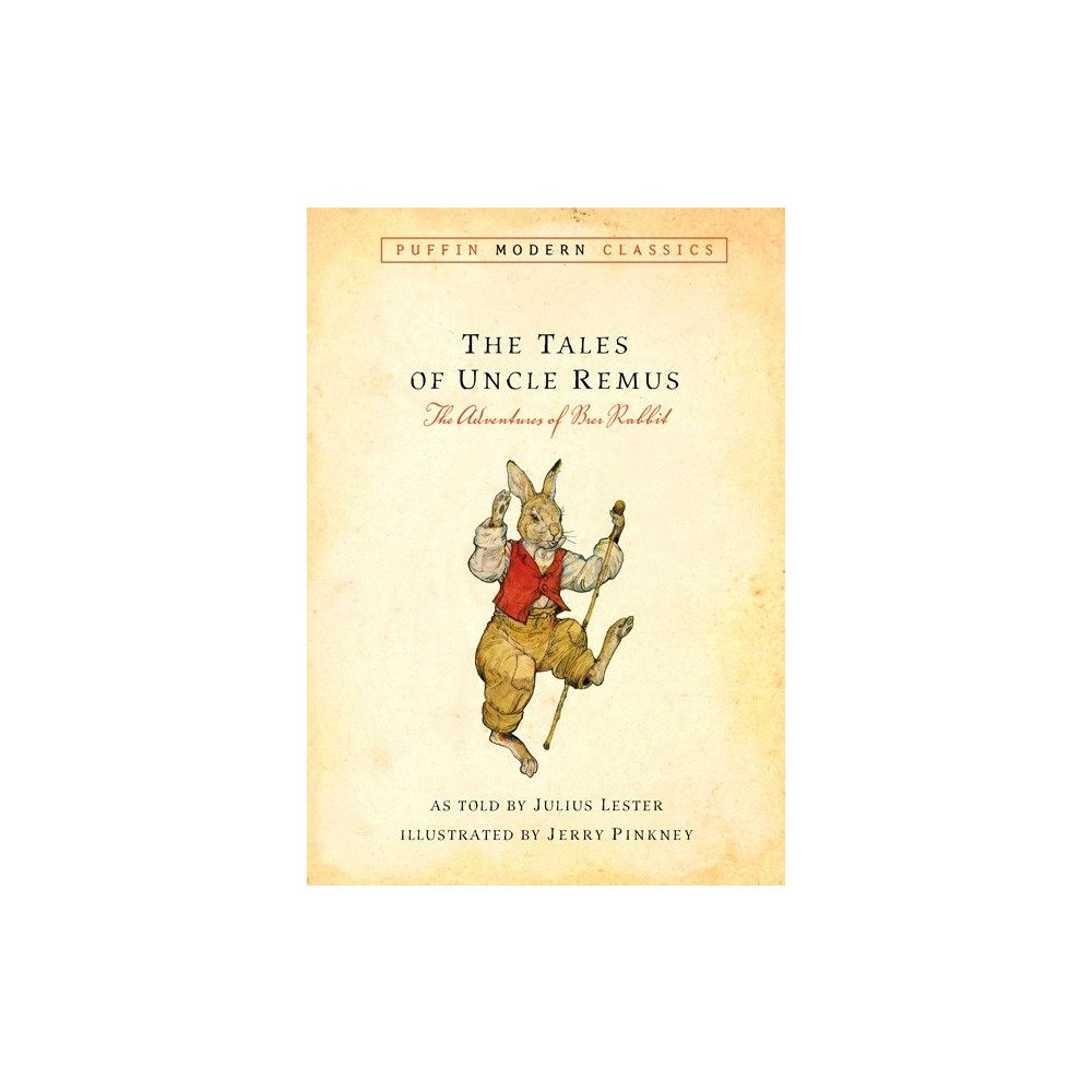 Julius Lester Tales of Uncle Remus (Puffin Modern Classics): The Adventures of Brer Rabbit (häftad, eng)