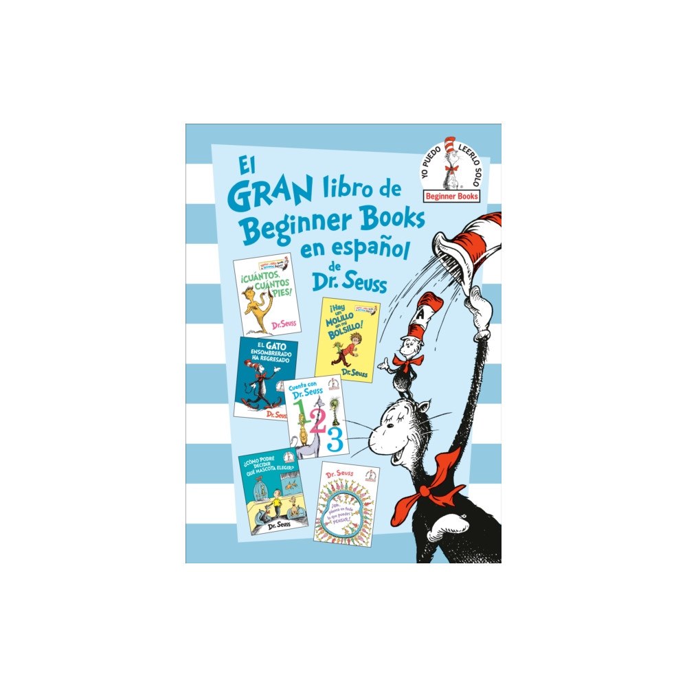 Random House Childrens Books El gran libro de Beginner Books en espanol de Dr. Seuss / The Big Book of Beginner Books in Spanish by Dr. Seuss (inbund...