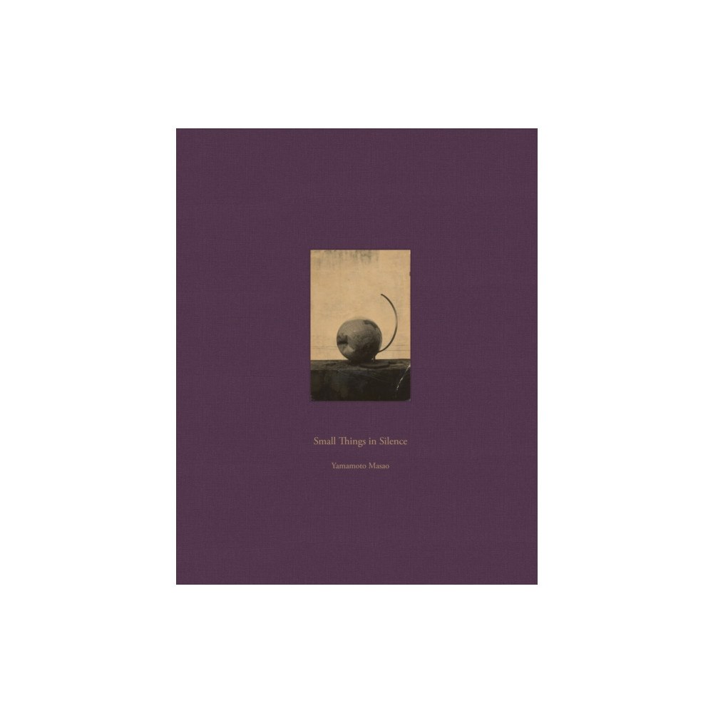 RM Verlag SL Masao Yamamoto: Small Things in Silence (inbunden, eng)