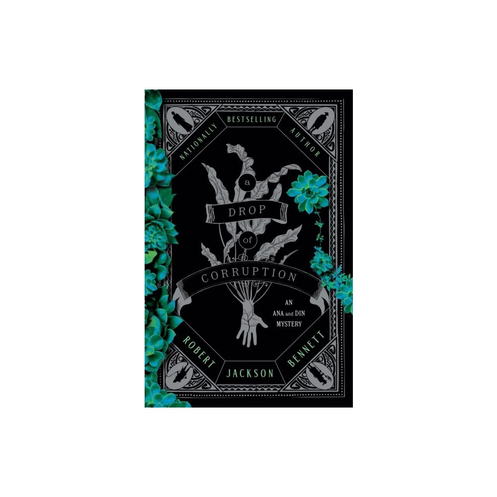Robert Jackson Bennett A Drop of Corruption (inbunden, eng)