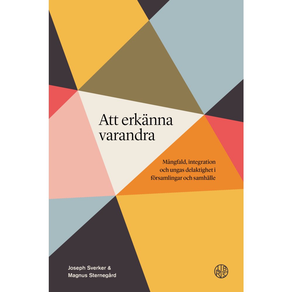 Joseph Sverker Att erkänna varandra (häftad)