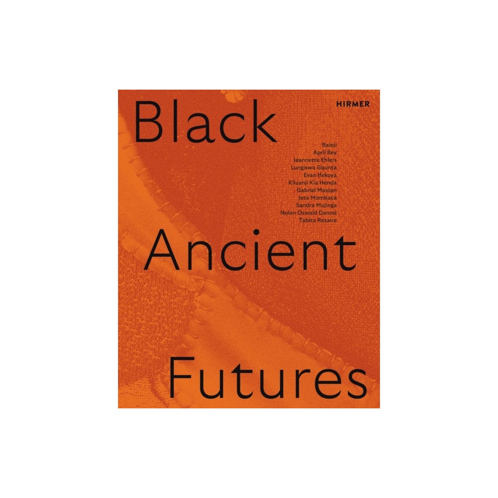 Hirmer Verlag Black Ancient Futures (häftad, eng)