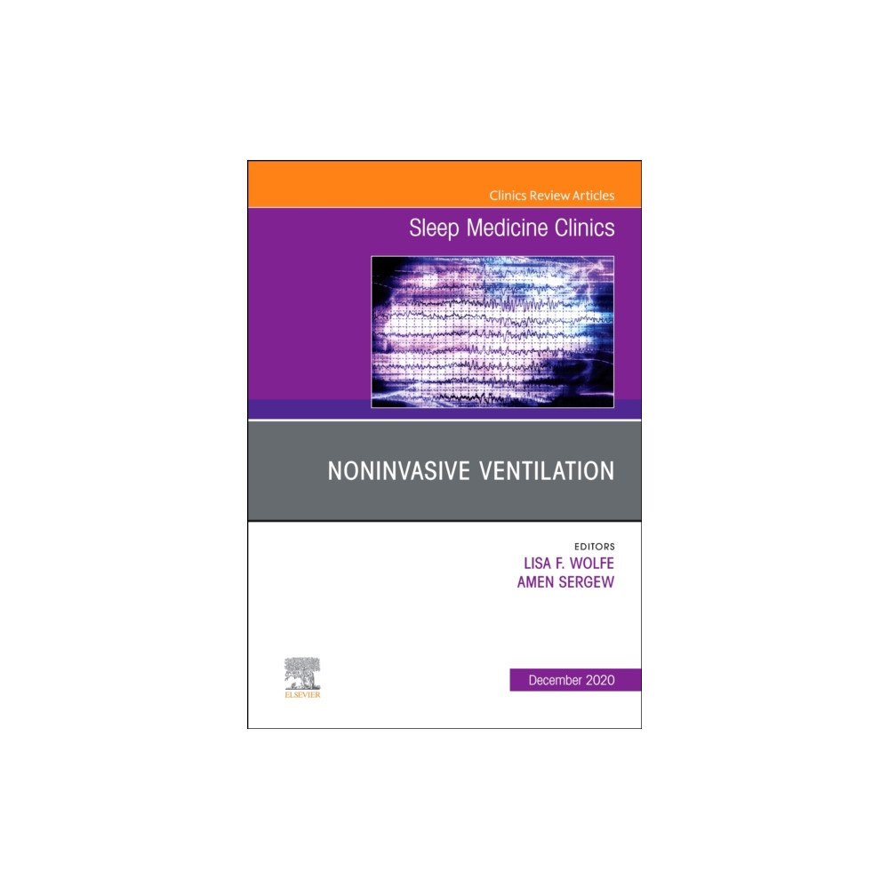 Elsevier - Health Sciences Division Noninvasive Ventilation, An Issue of Sleep Medicine Clinics (inbunden, eng)