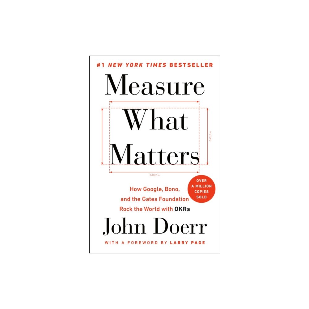 Penguin Group USA Measure What Matters (inbunden, eng)