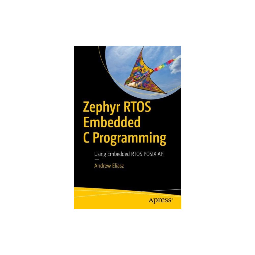 Springer-Verlag Berlin and Heidelberg GmbH & Co. K Zephyr RTOS Embedded C Programming (häftad, eng)
