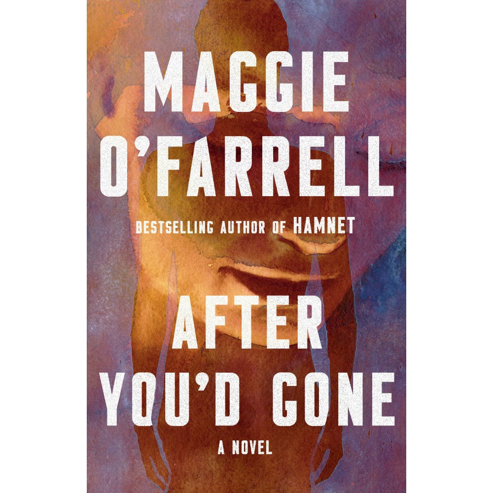 Maggie O'Farrell After You'd Gone: A Novel (häftad, eng)