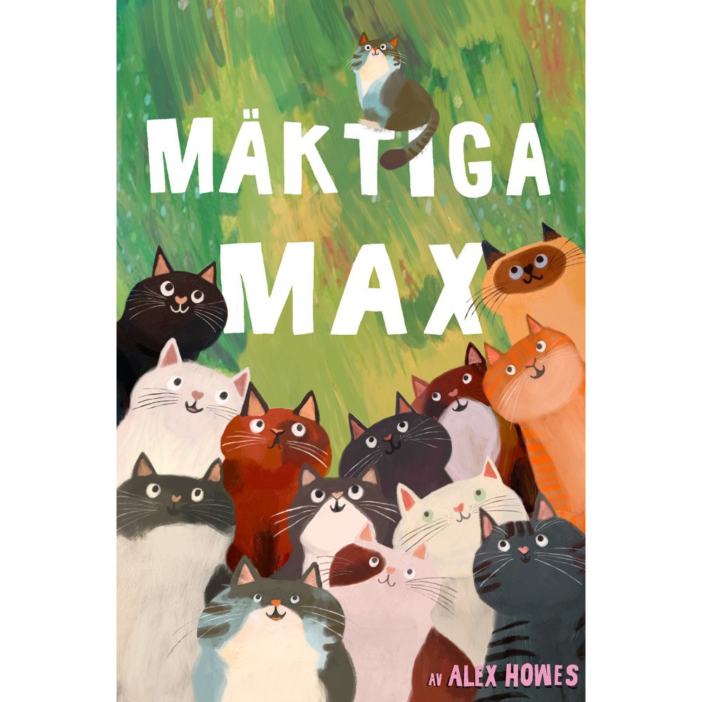 Alex Howes Mäktiga Max (inbunden)