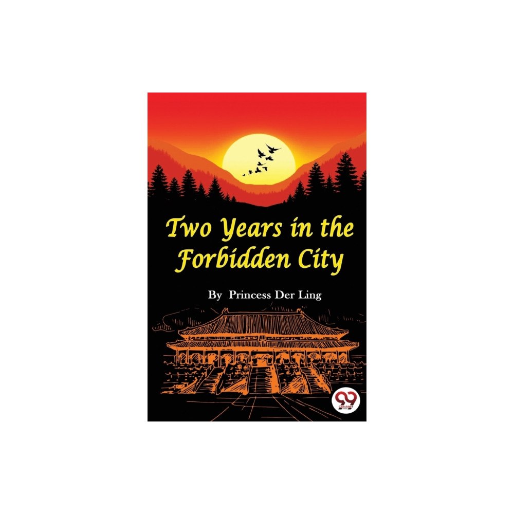 Double 9 Books Two Years In the Forbidden City (häftad, eng)