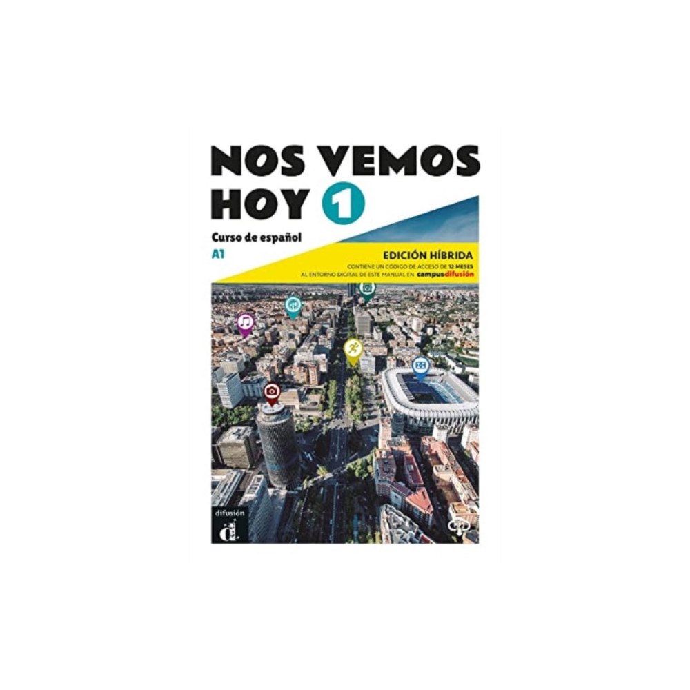 Difusion Centro de Publicacion y Publicaciones de  Nos vemos hoy 1 - Edicion hibrida para estudiantes. A1 (häftad, spa)