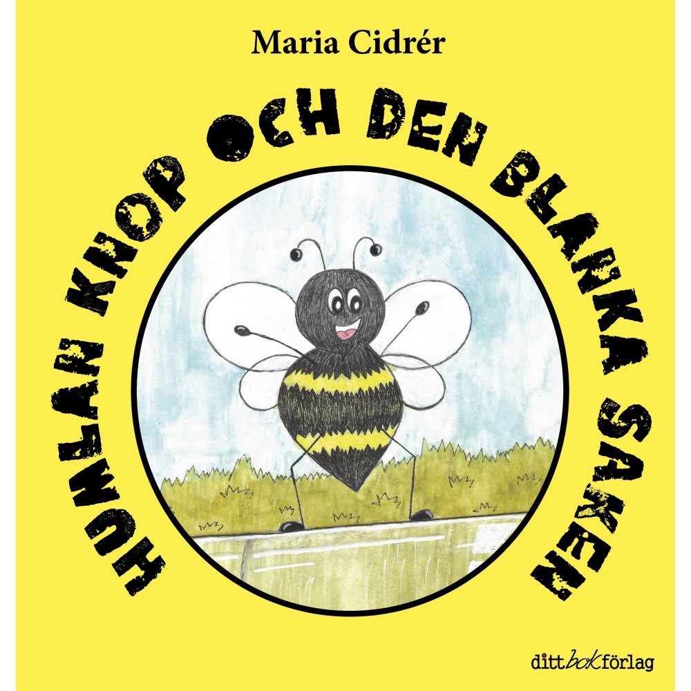 Maria Cidrér Humlan Knop och den blanka saken (inbunden)